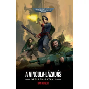 Vincula-lázadás - Dan Abnett