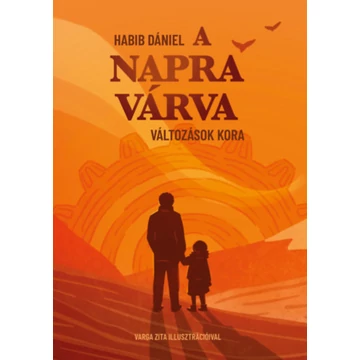 A Napra várva - Változások kora - Habib Dániel