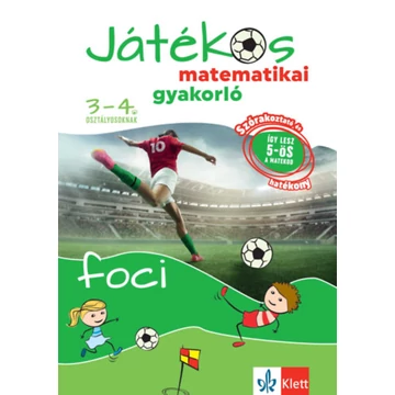 Játékos matematikai gyakorló 3-4. osztályosoknak - Foci - Ribizsár István