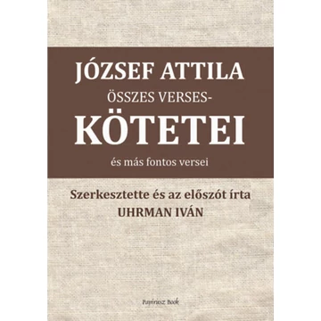 József Attila összes verseskötetei és más versei - József Attila