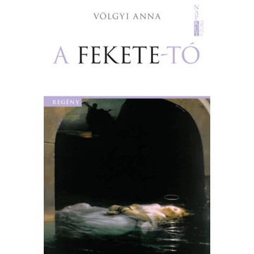A Fekete-tó - Völgyi Anna