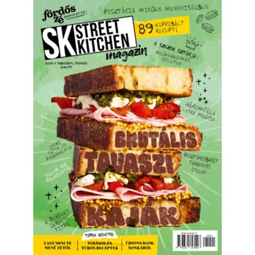 Street Kitchen magazin - 2025/1. szám tavasz