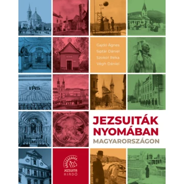 Jezsuiták nyomában Magyarországon