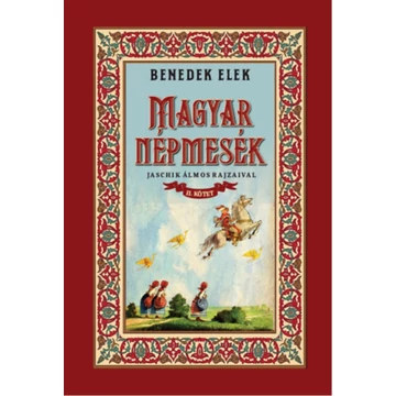 Magyar népmesék II. kötet - Benedek Elek