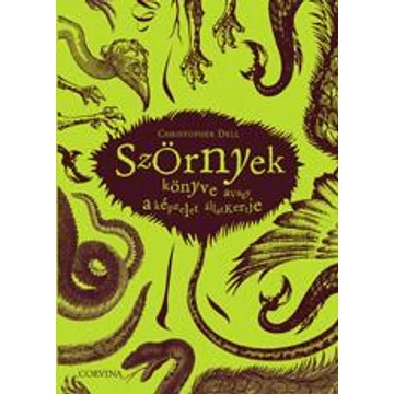 Szörnyek könyve - Avagy a képzelet állatkertje - Christopher Dell