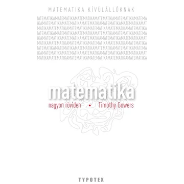 Matematika nagyon röviden - Timothy Gowers