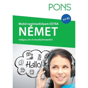 PONS Mobil Nyelvtanfolyam extra - Német - CD melléklettel - Hallgass, érts és beszélj könnyedén!