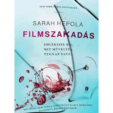 Filmszakadás - Sarah Hepola