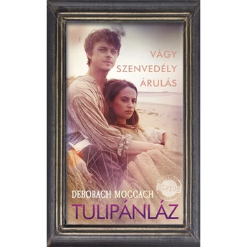 Tulipánláz - Deborah Moggach