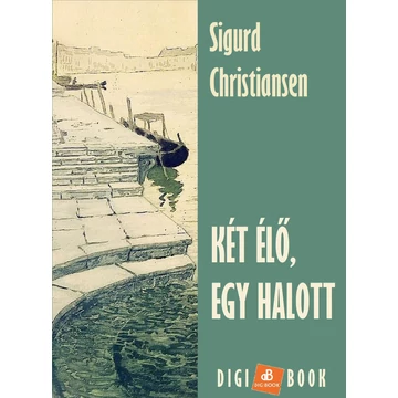 Két élő, egy halott - Sigurd Christiansen
