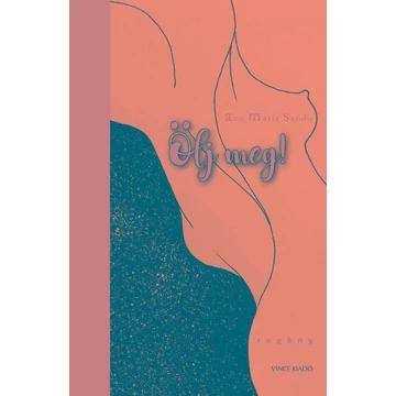 Ölj meg! - Ana Maria Sandu