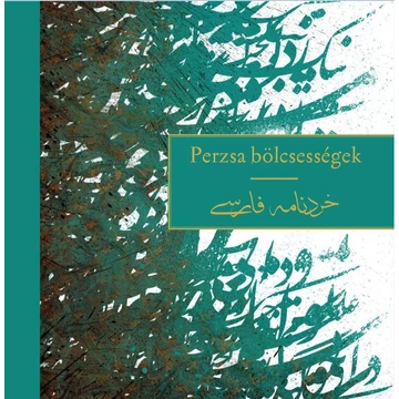Perzsa bölcsességek - Szalai Lilla