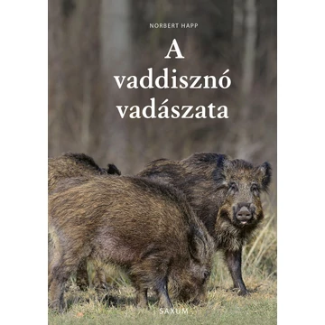 A vaddisznó vadászata - Norbert Happ