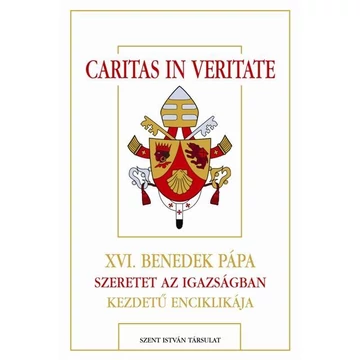 Caritas in veritate - XVI. Benedek pápa