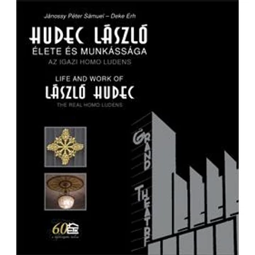 Hudec László élete és munkássága - az igazi homo ludens - Jánossy Péter Sámuel