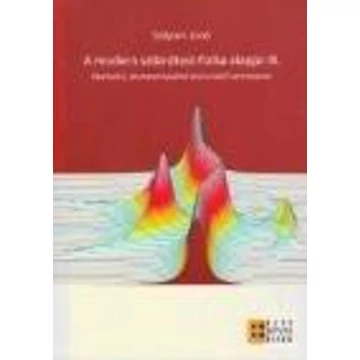A modern szilárdtest-fizika alapjai III. - Sólyom Jenő