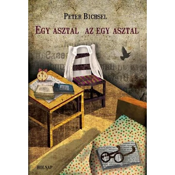 Egy asztal, az egy asztal - Peter Bichsel