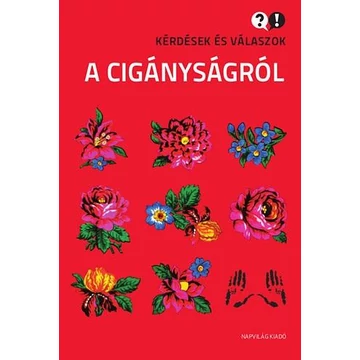 Kérdések és válaszok a cigányságról - Szuhay Péter