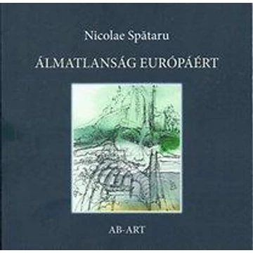 Álmatlanság Európáért - Nicolae Spataru