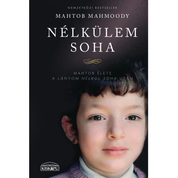 Nélkülem soha - Mahtob Mahmoody