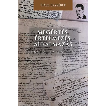 Megértés, értelmezés, alkalmazás - Hász Erzsébet