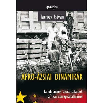 Tarrósy István: Afro-ázsiai dinamikák - Tarrósy István
