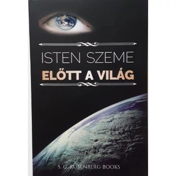 Isten szeme előtt a világ - S.G.Rosenberg 