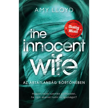 The Innocent Wife – Az ártatlanság börtönében - Amy Lloyd