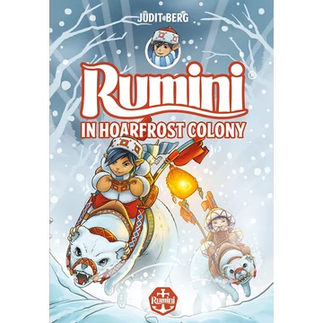 Rumini in Hoarfrost Colony - új rajzokkal - Judit Berg