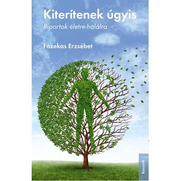 KITERÍTENEK ÚGYIS - FAZEKAS ERZSÉBET
