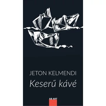 Keserű kávé - Jeton Kelmendi