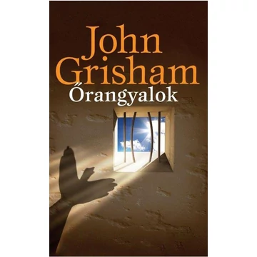 Őrangyalok - Grisham