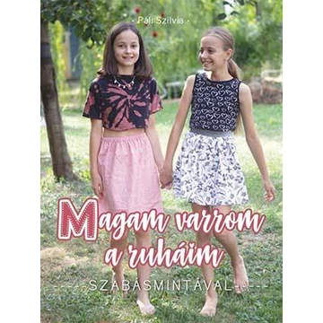 Magam varrom a ruháim - Páli Szilvia