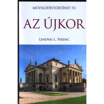 Az újkor - Lendvai L. Ferenc