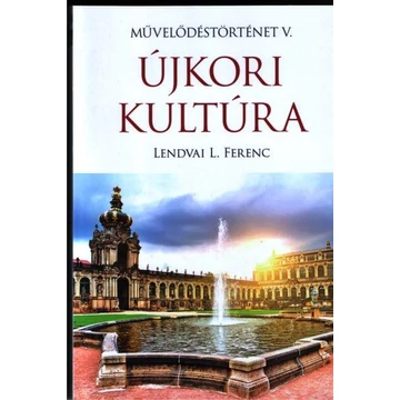 Újkori kultúra - Lendvai L. Ferenc