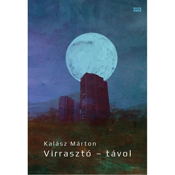 Virrasztó - távol - Kalász Márton