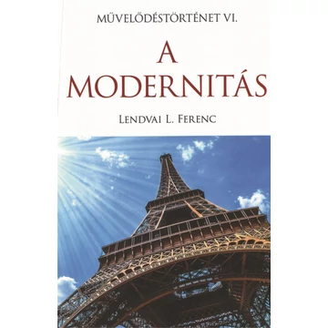 A modernitás - Lendvai L. Ferenc