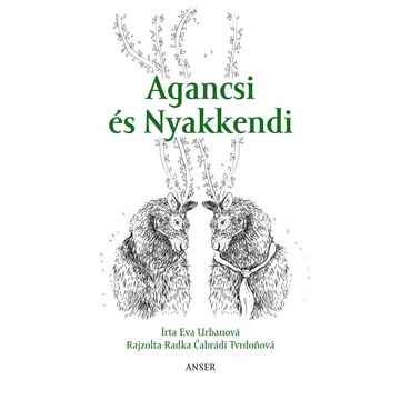 Agancsi és Nyakkendi - Eva Urbanová