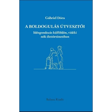 A boldogulás útvesztői - Gábriel Dóra