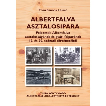 Albertfalva asztalosipara - Tóth Sándor László