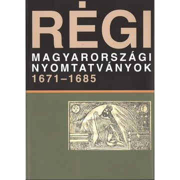 Régi magyarországi nyomtatványok 1671-1685