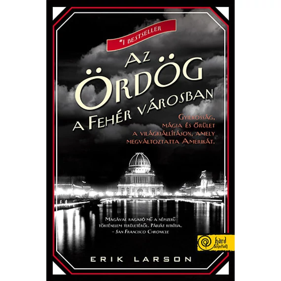 Az Ördög a Fehér Városban - PUHATÁBLA - Erik Larson