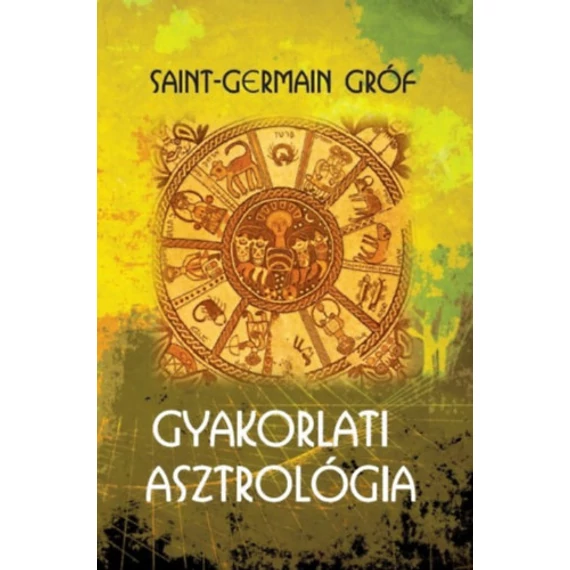 Gyakorlati asztrológia - Saint-Germain gróf