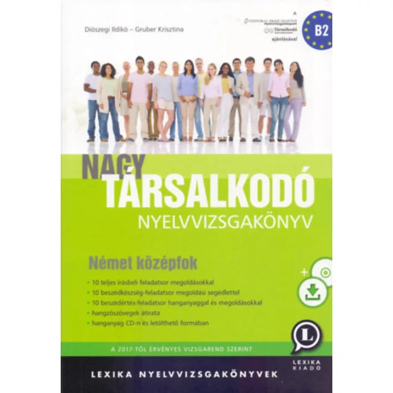 Nagy társalkodó nyelvvizsgakönyv - Német középfok B2 - + CD melléklet - Diószegi Ildikó