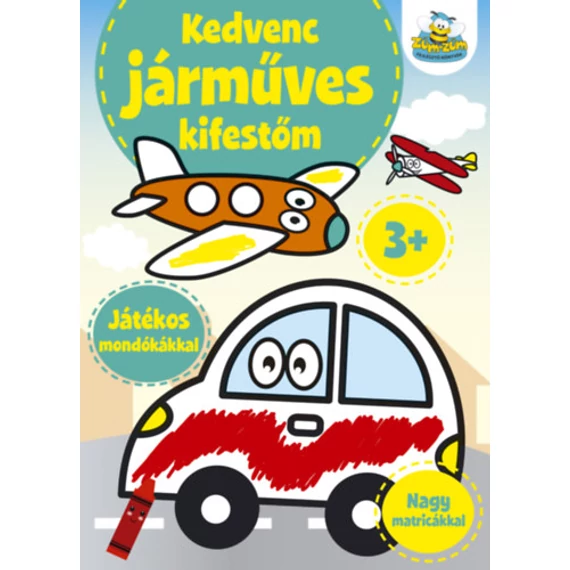 Kedvenc járműves kifestőm - Játékos mondókákkal - Nagy matricákkal