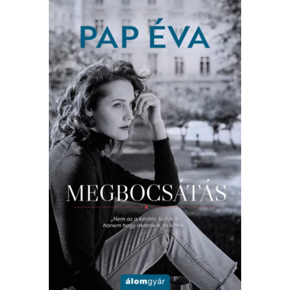 Megbocsátás - puha kötés - Pap Éva