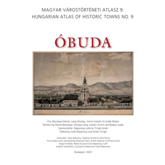 Óbuda - Magyar Várostörténeti Atlasz 9. - Bácsatyai Dániel