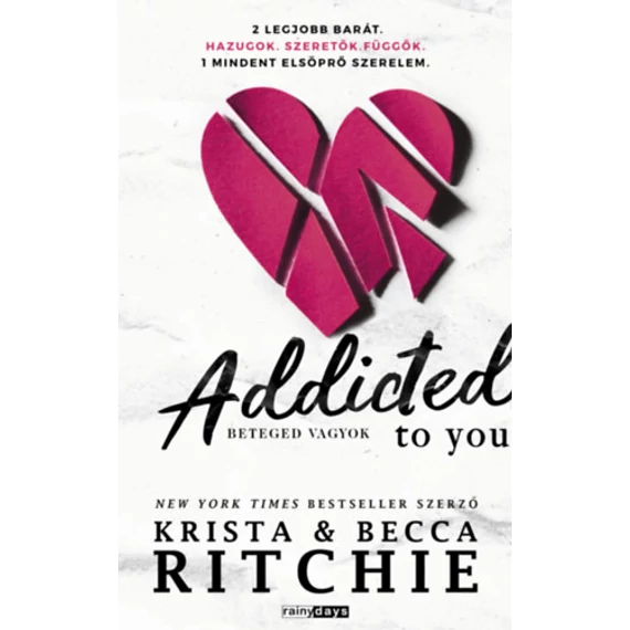 Addicted to you - Beteged vagyok - Krista Ritchie