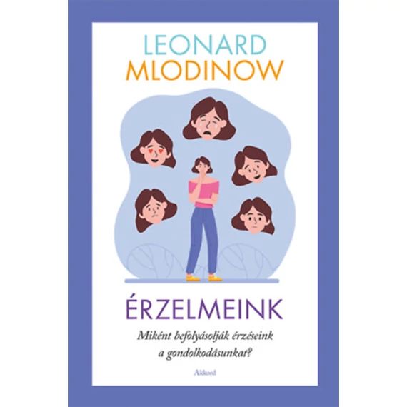 Érzelmeink - Leonard Mlodinow