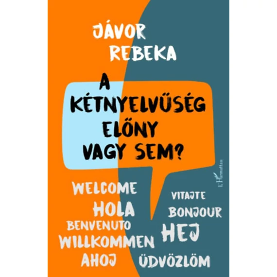 A kétnyelvűség előny vagy sem? - Jávor Rebeka